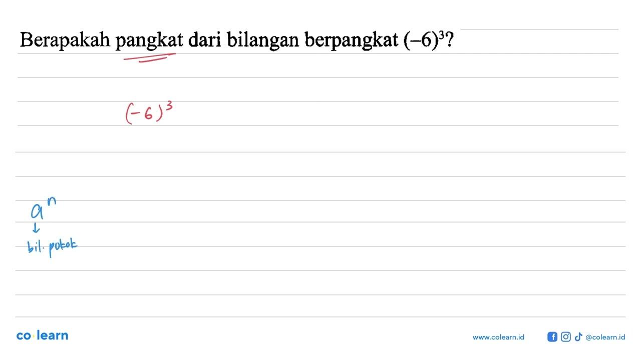 Berapakah pangkat dari bilangan berpangkat (-6)^3?