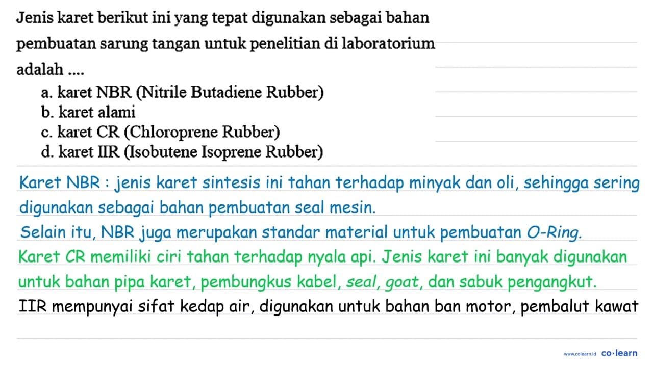 Jenis karet berikut ini yang tepat digunakan sebagai bahan