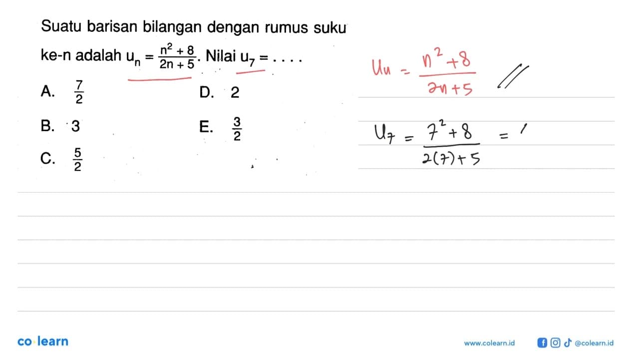 Suatu barisan bilangan dengan rumus suku ke-n adalah