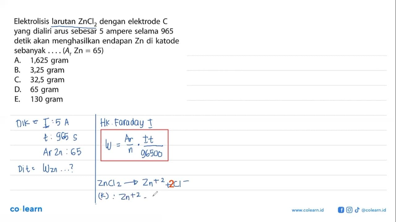 Elektrolisis larutan ZnCl2 dengan elektrode C yang dialiri