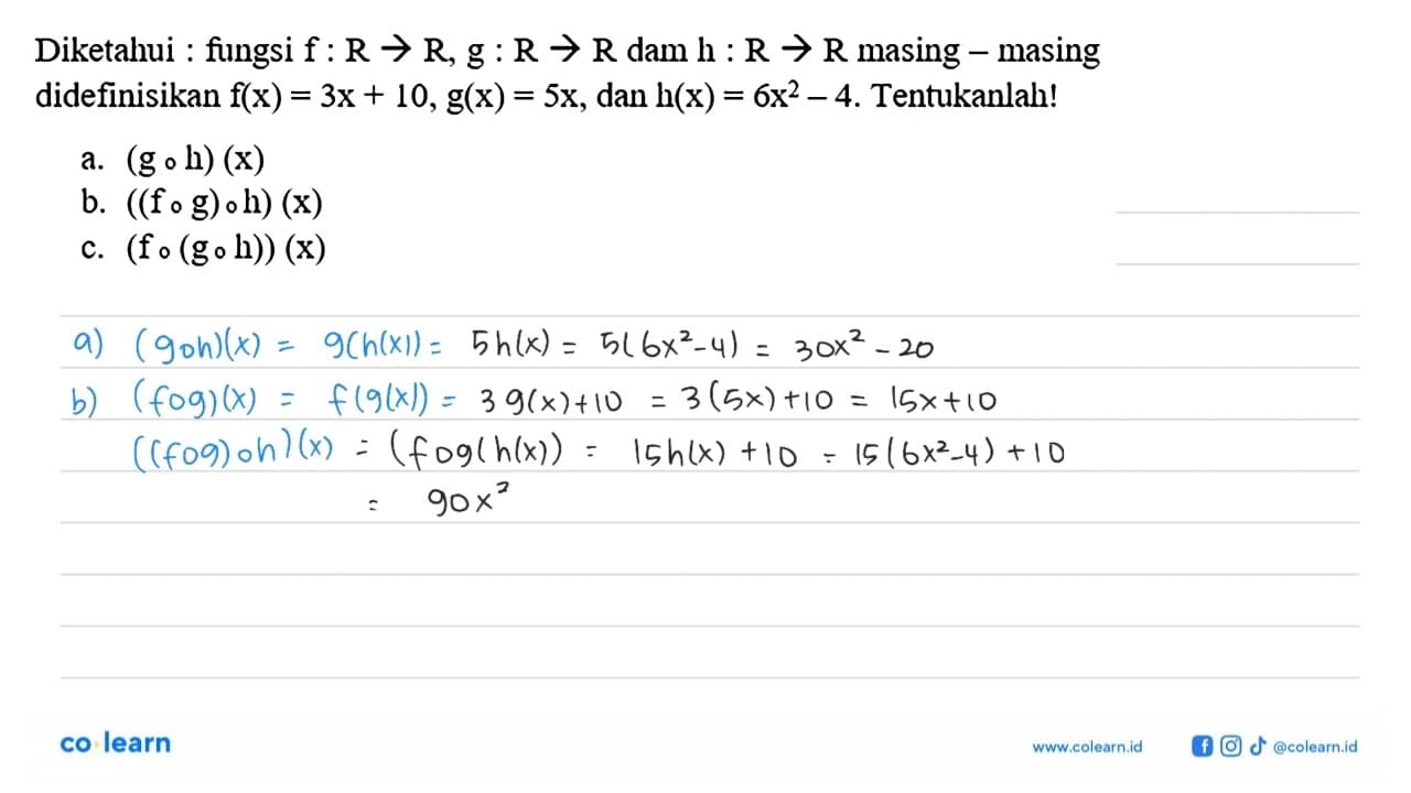 Diketahui : fungsi f: R -> R, g: R -> R dam h: R -> R