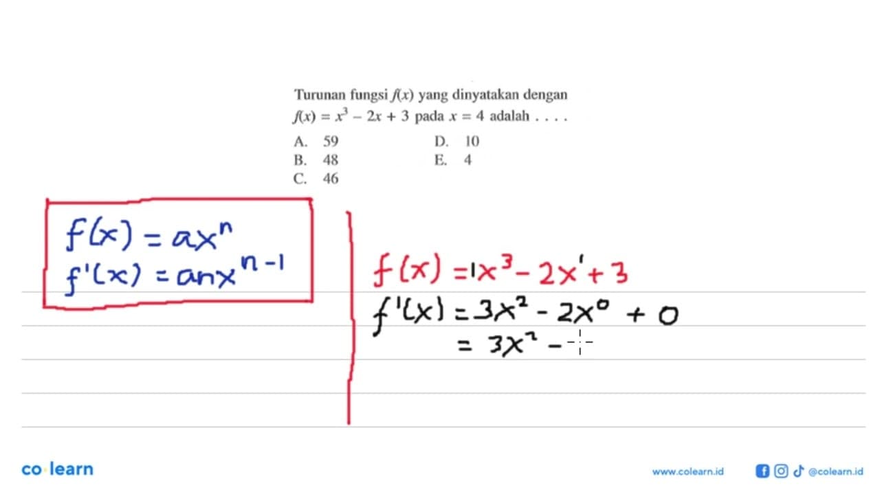 Turunan fungsi f(x) yang dinyatakan dengan f(x)=x^3-2x+3