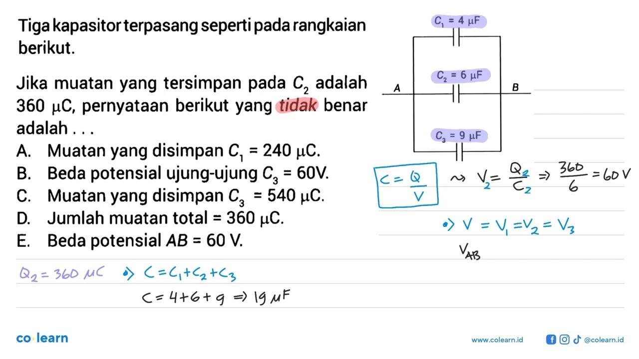 Tiga kapasitor terpasang seperti pada rangkaian berikut.