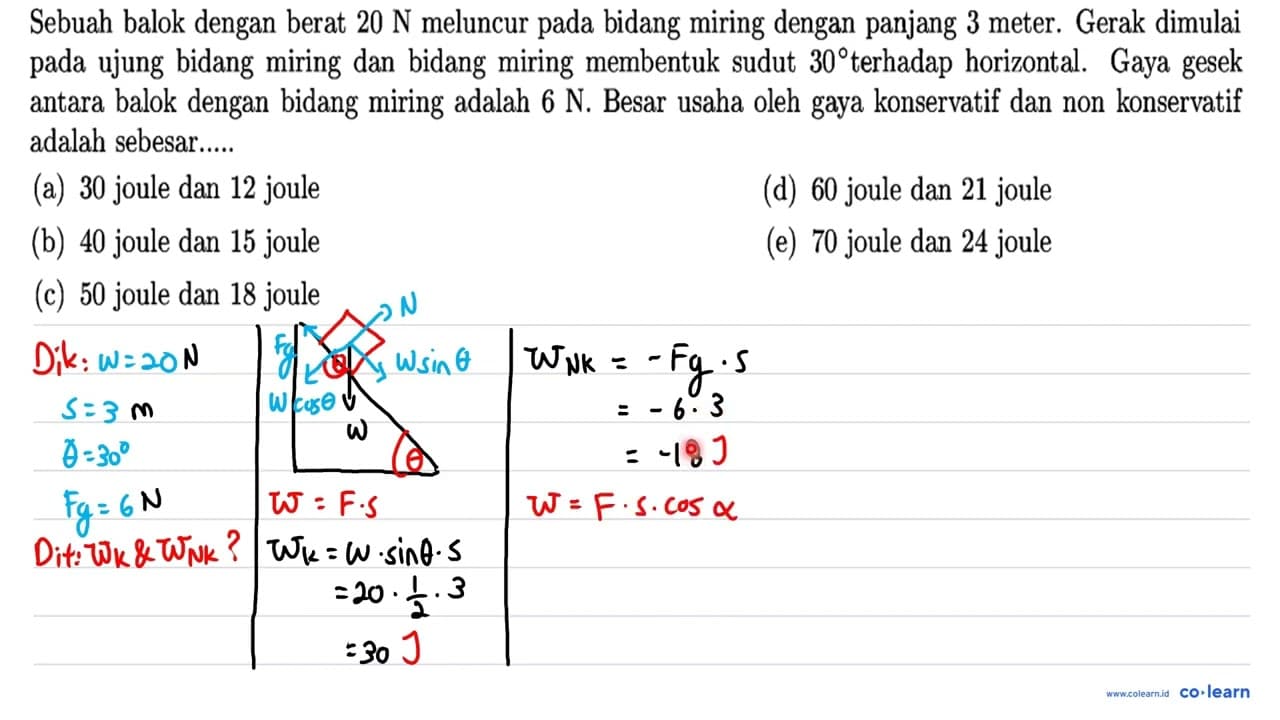 Sebuah balok dengan berat 20 ~N meluncur pada bidang miring