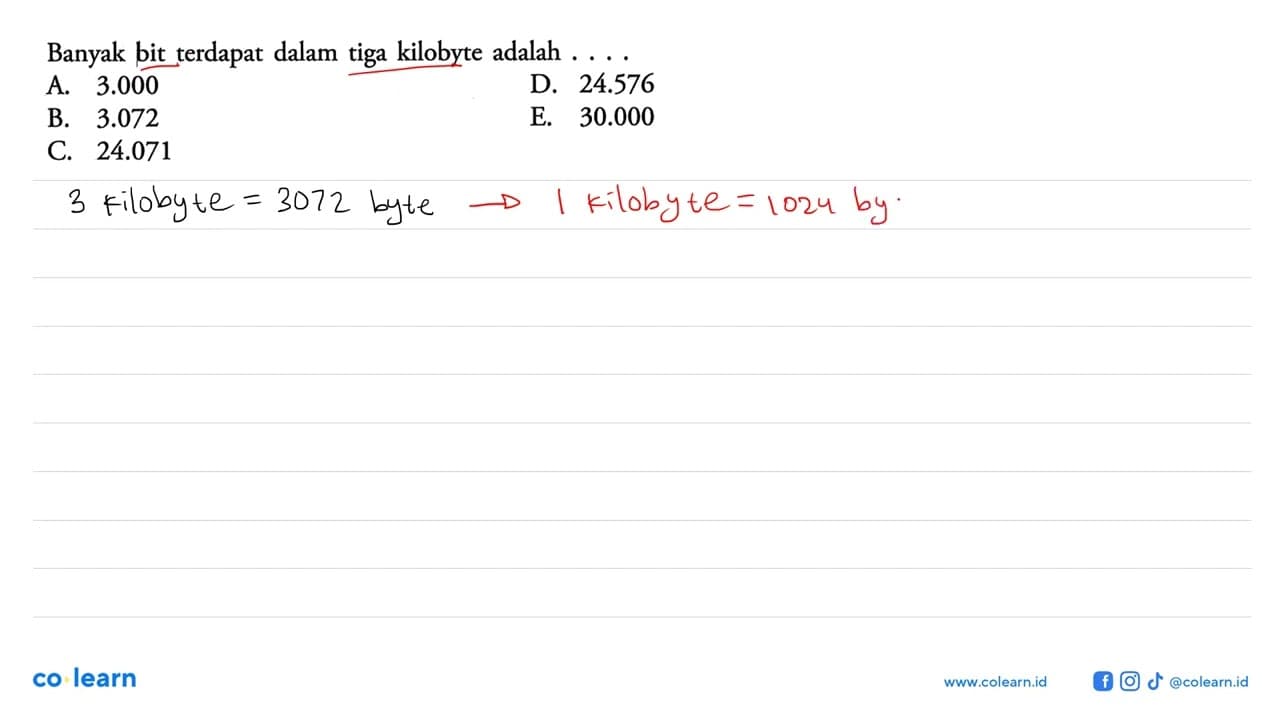 Banyak bit terdapat dalam tiga kilobyte adalah....