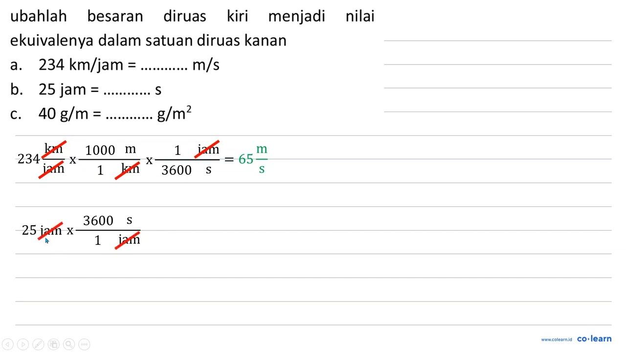 ubahlah besaran diruas kiri menjadi nilai ekuivalenya dalam