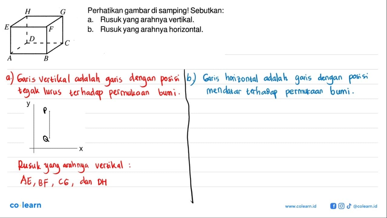 Perhatikan gambar di samping! H G E F D C A B Sebutkan: a.