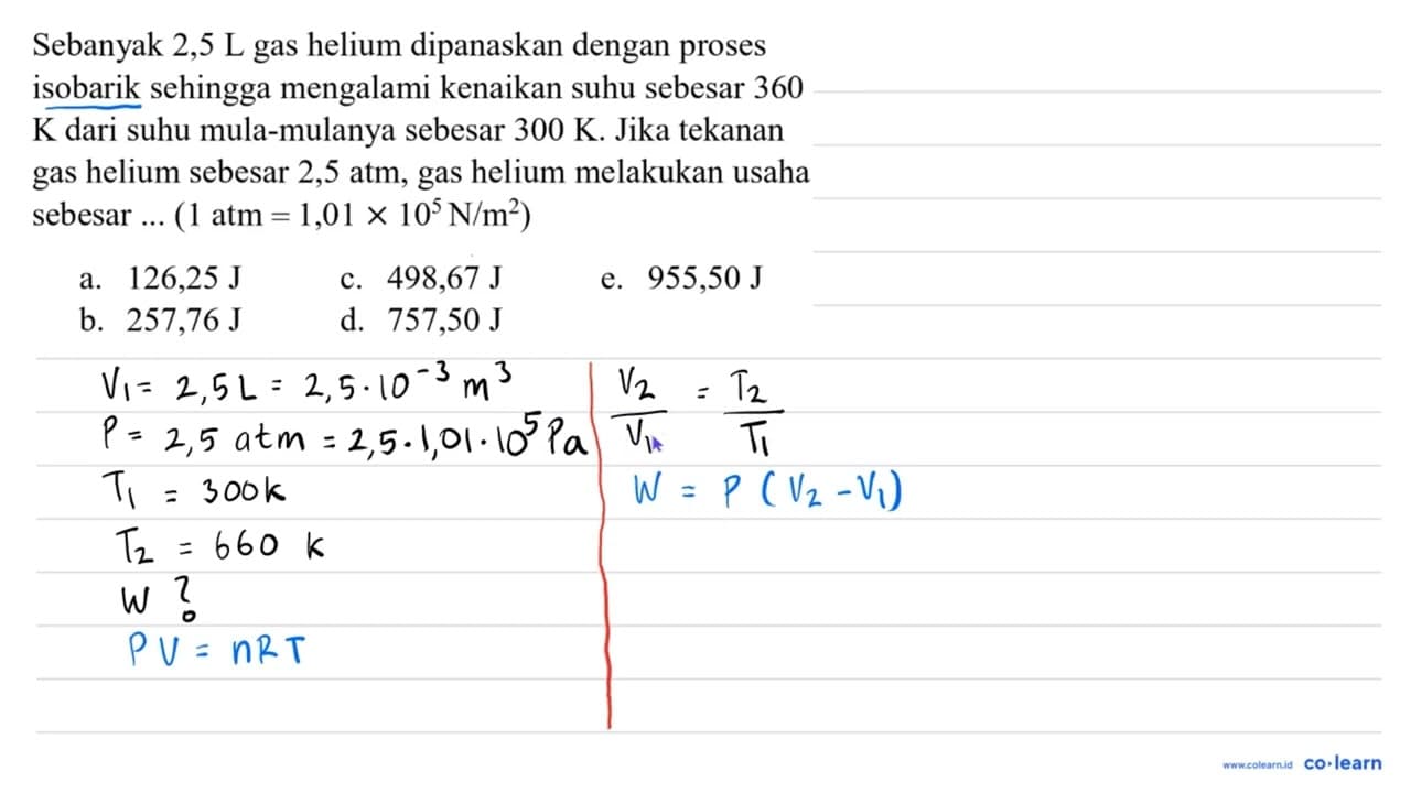 Sebanyak 2,5 L gas helium dipanaskan dengan proses isobarik