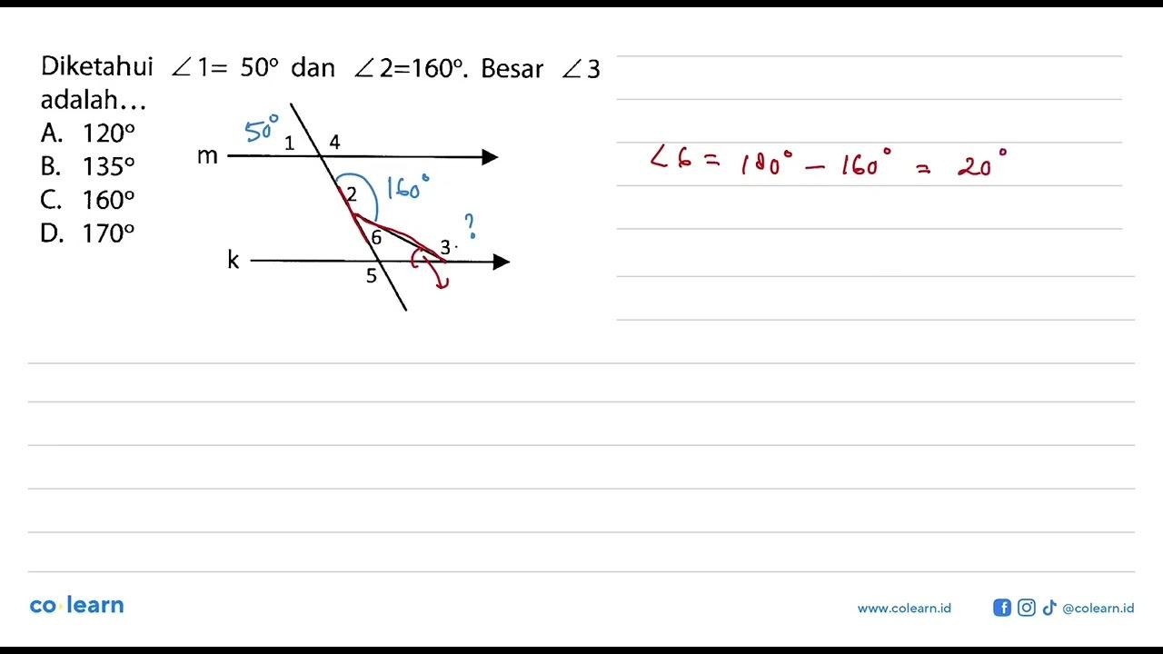 Diketahui sudut 1 = 50 dan sudut 2 = 160. Besar sudut 3