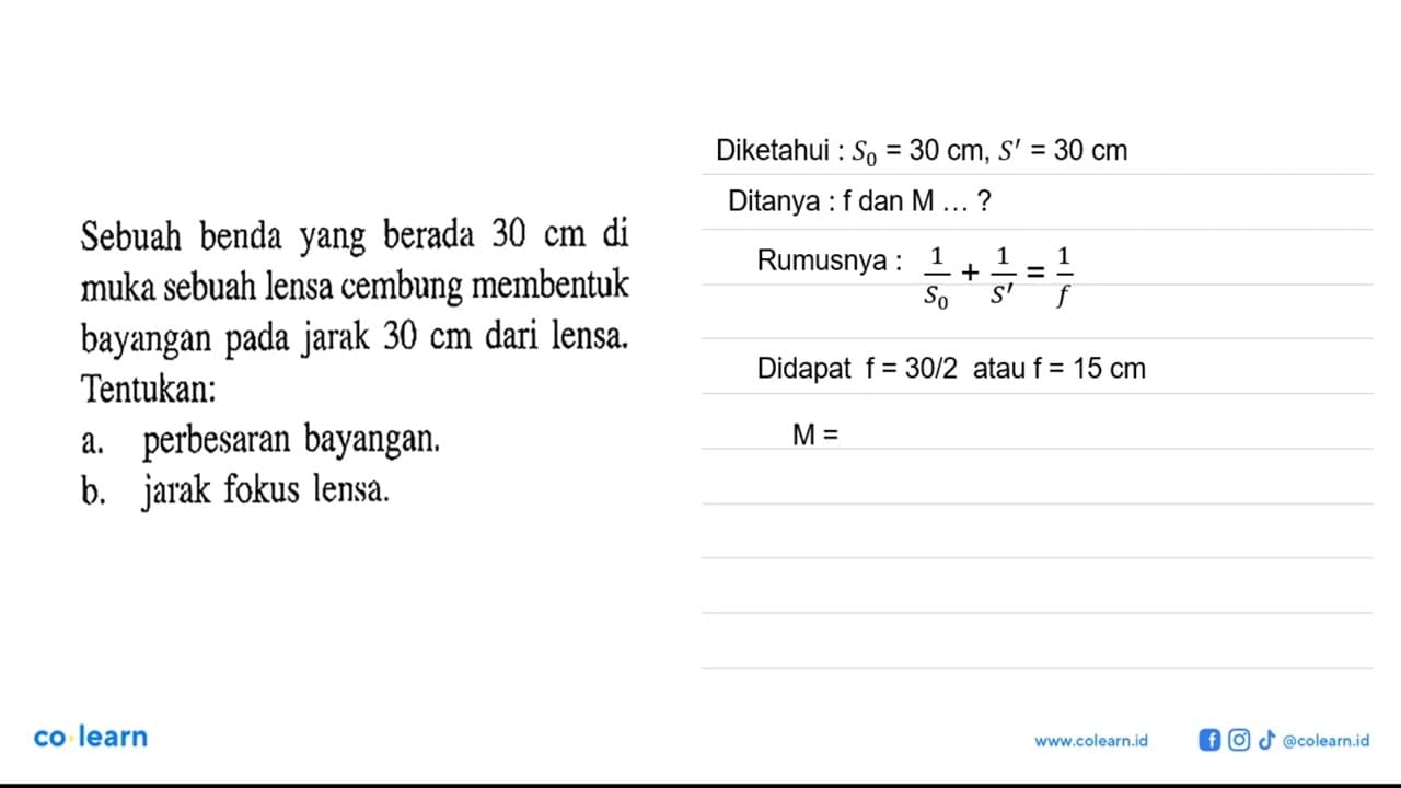 Sebuah benda yang berada 30 cm di muka sebuah lensa cembung