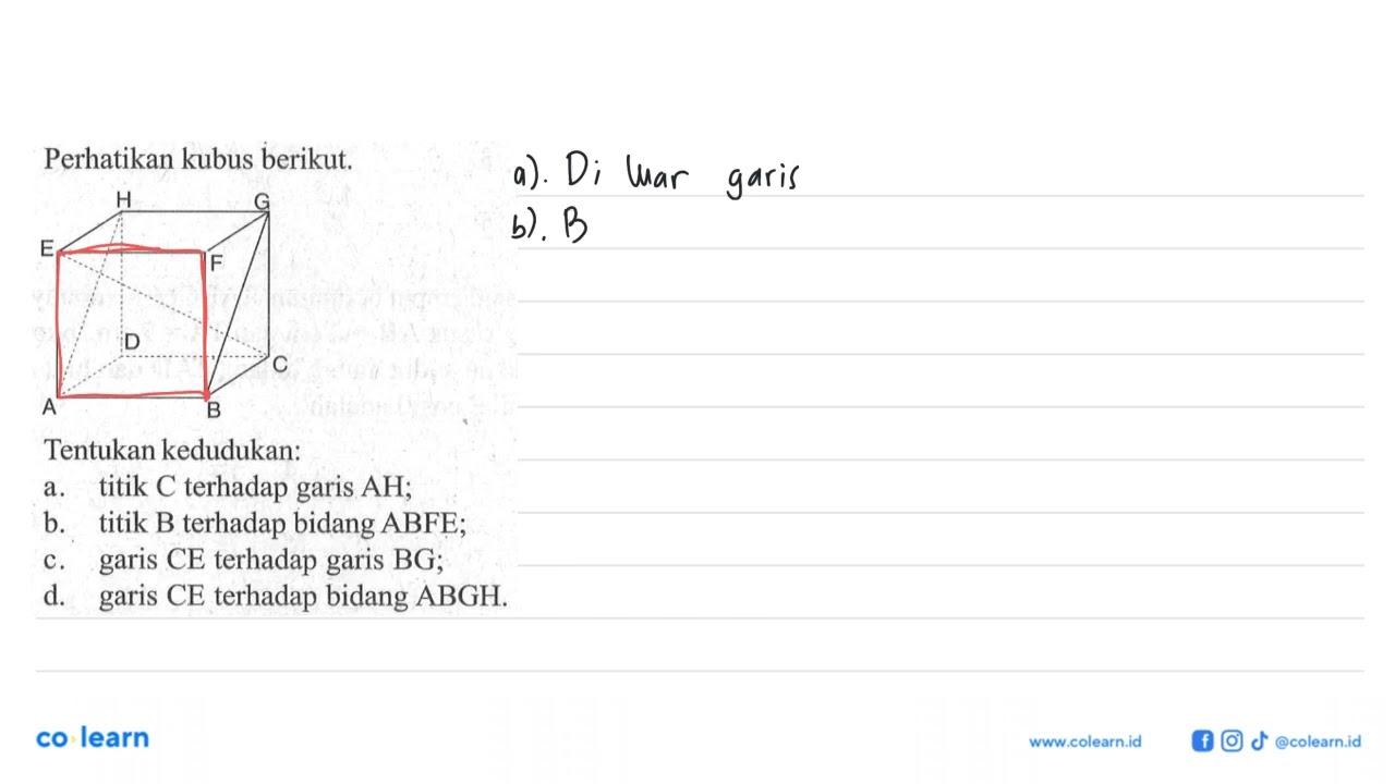 Perhatikan kubus berikut. Tentukan kedudukan: .a titik C