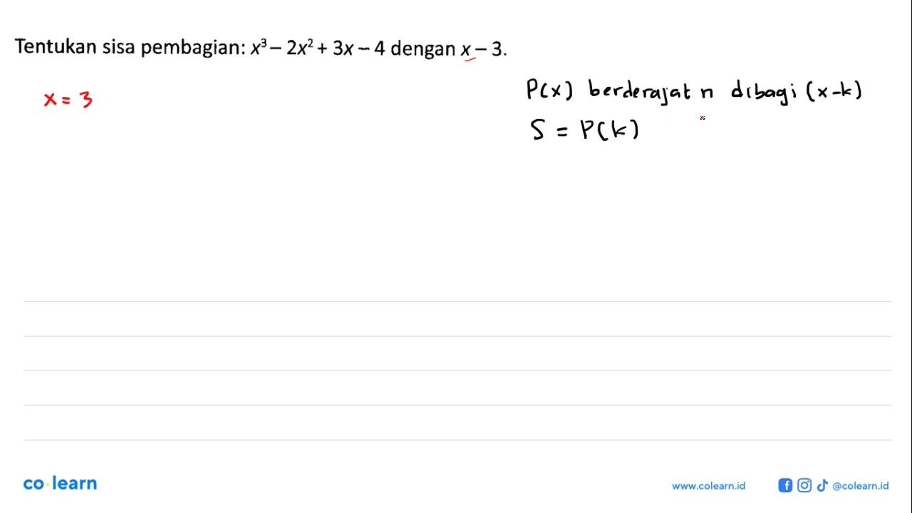 Tentukan sisa pembagian: x^3 - 2x^2 + 3x dengan X-3.