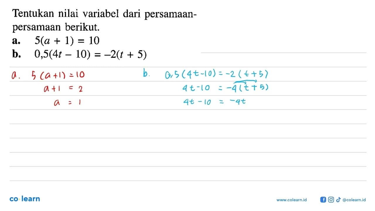 Tentukan nilai variabel dari persamaan- persamaan berikut.