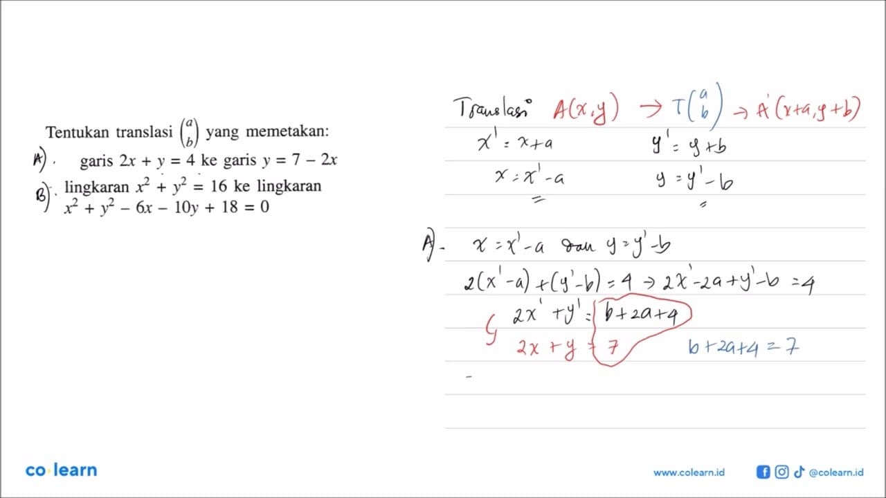 Tentukan translasi (a b) yang memetakan: garis 2x+y=4 ke