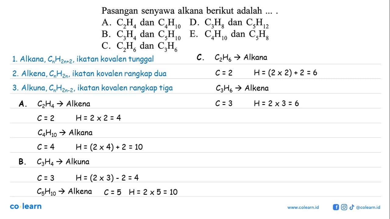 Pasangan senyawa alkana berikut adalah ...