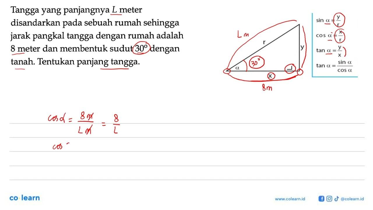 Tangga yang panjangnya L meter disandarkan pada sebuah