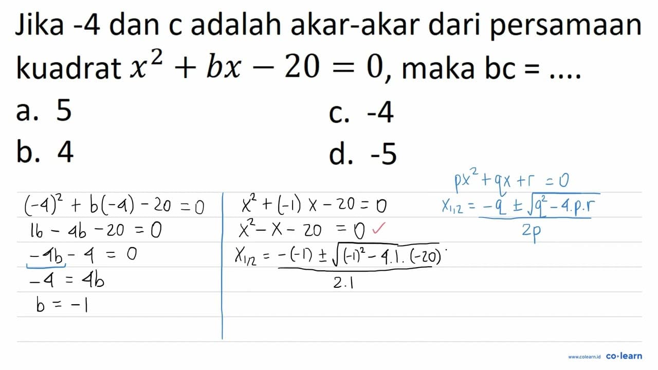 Jika -4 dan c adalah akar-akar dari persamaan kuadrat