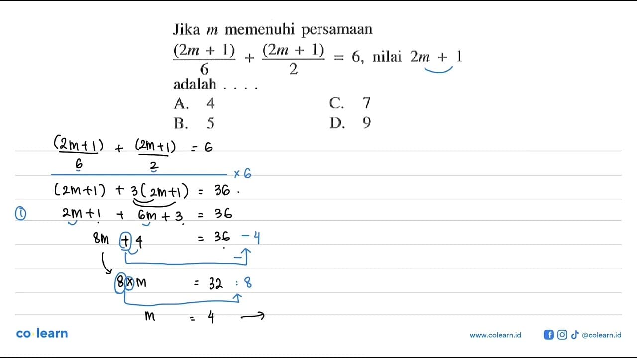 Jika m memenuhi persamaan (2m + 1)/6 + (2m + 1)/2 = 6,