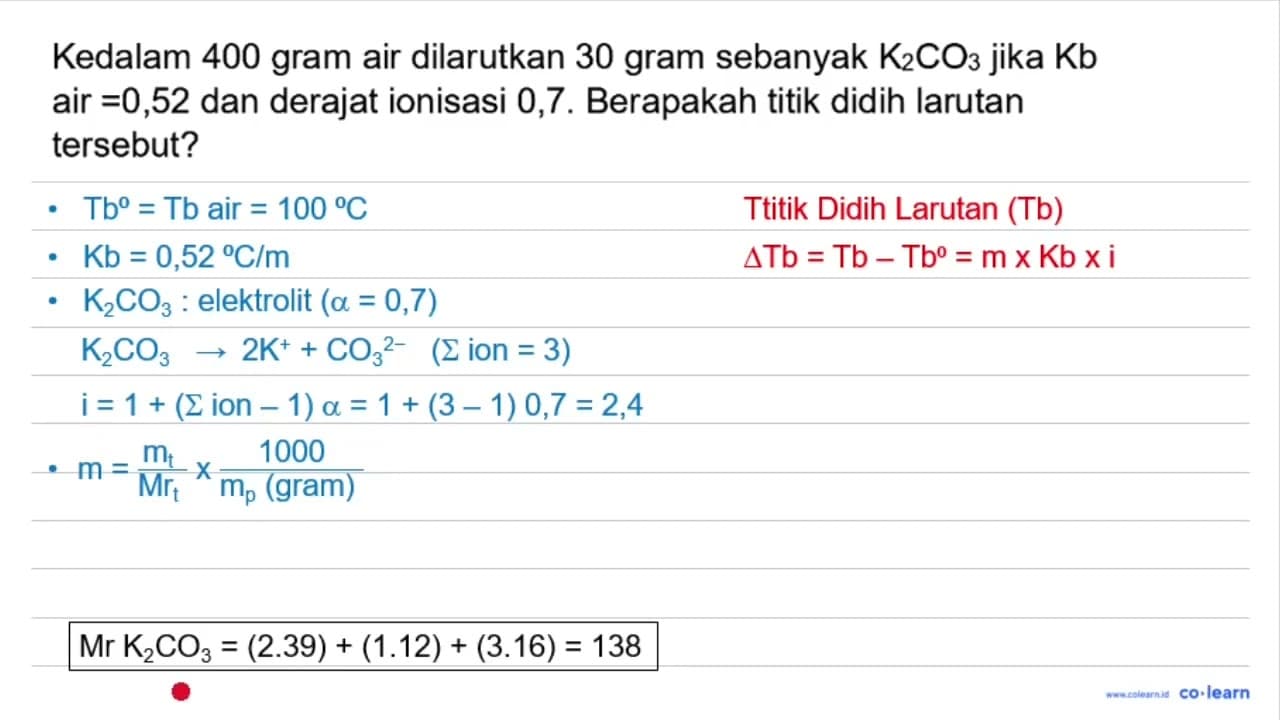 Kedalam 400 gram air dilarutkan 30 gram sebanyak K_(2)