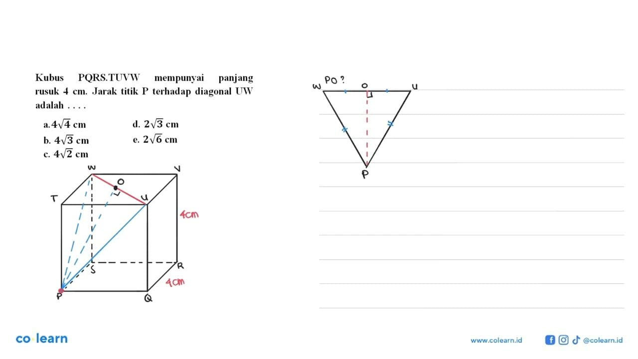 Kubus PQRS.TUVW mempunyai panjang rusuk 4 cm. Jarak titik P