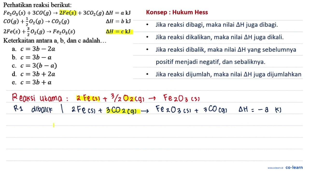 Perhatikan reaksi berikut: Fe2O3 (s) + 3 CO (g) -> 2 Fe (s)