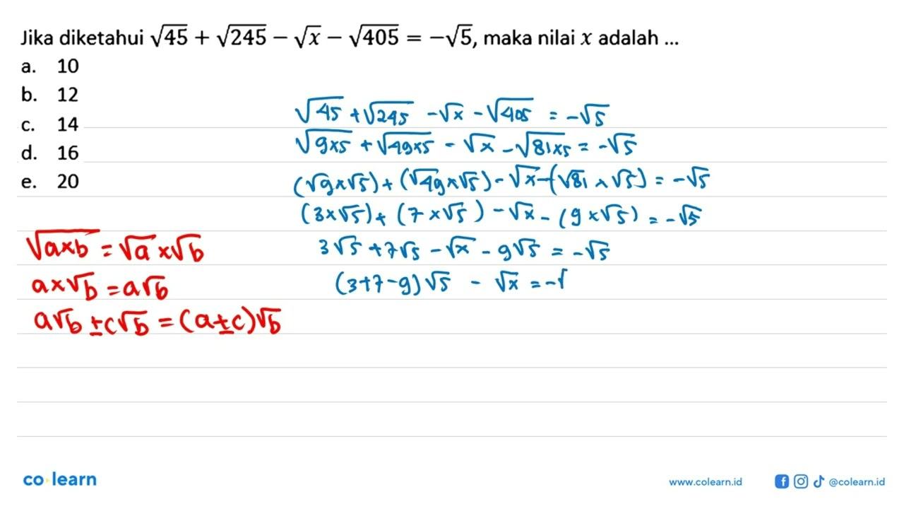 Jika diketahui akar(45) + akar(245) - akar(x) - akar(405) =