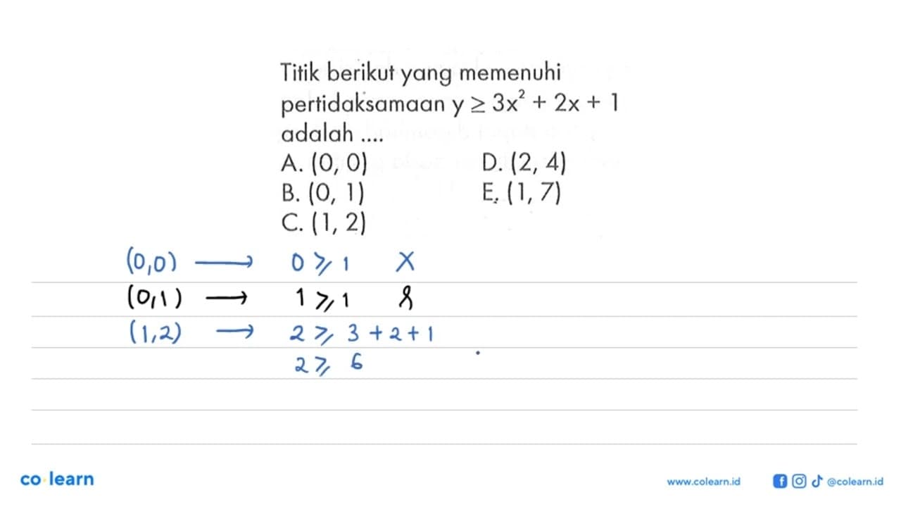 Titik berikut yang memenuhi pertidaksamaan y>=3x^2+2x+1