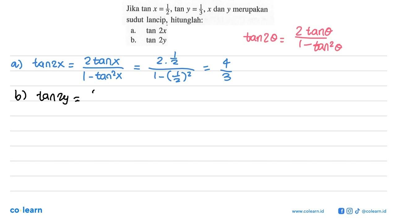 Jika tan x = 1/2, tan y = 1/3, x dan y merupakan lancip,