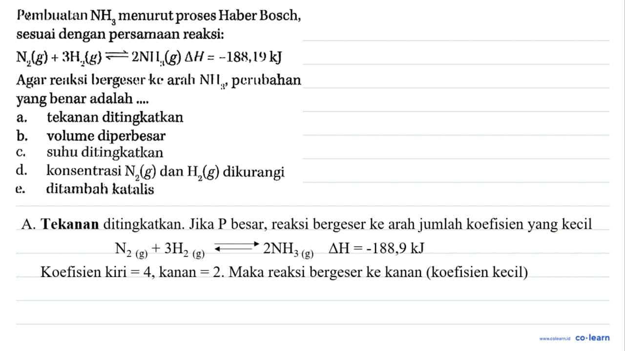 Pembuatan NH3 menurut proses Haber Bosch, sesuai dengan