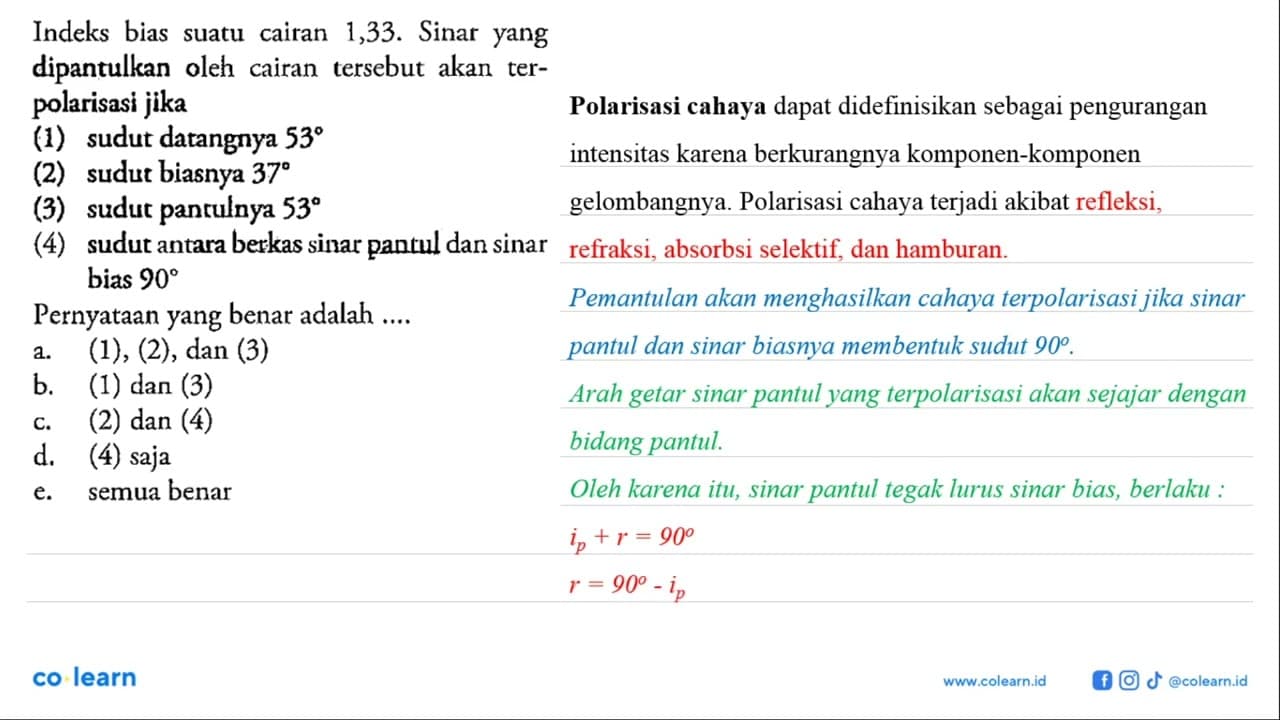 Indeks bias suatu cairan 1,33. Sinar yang dipantulkan oleh