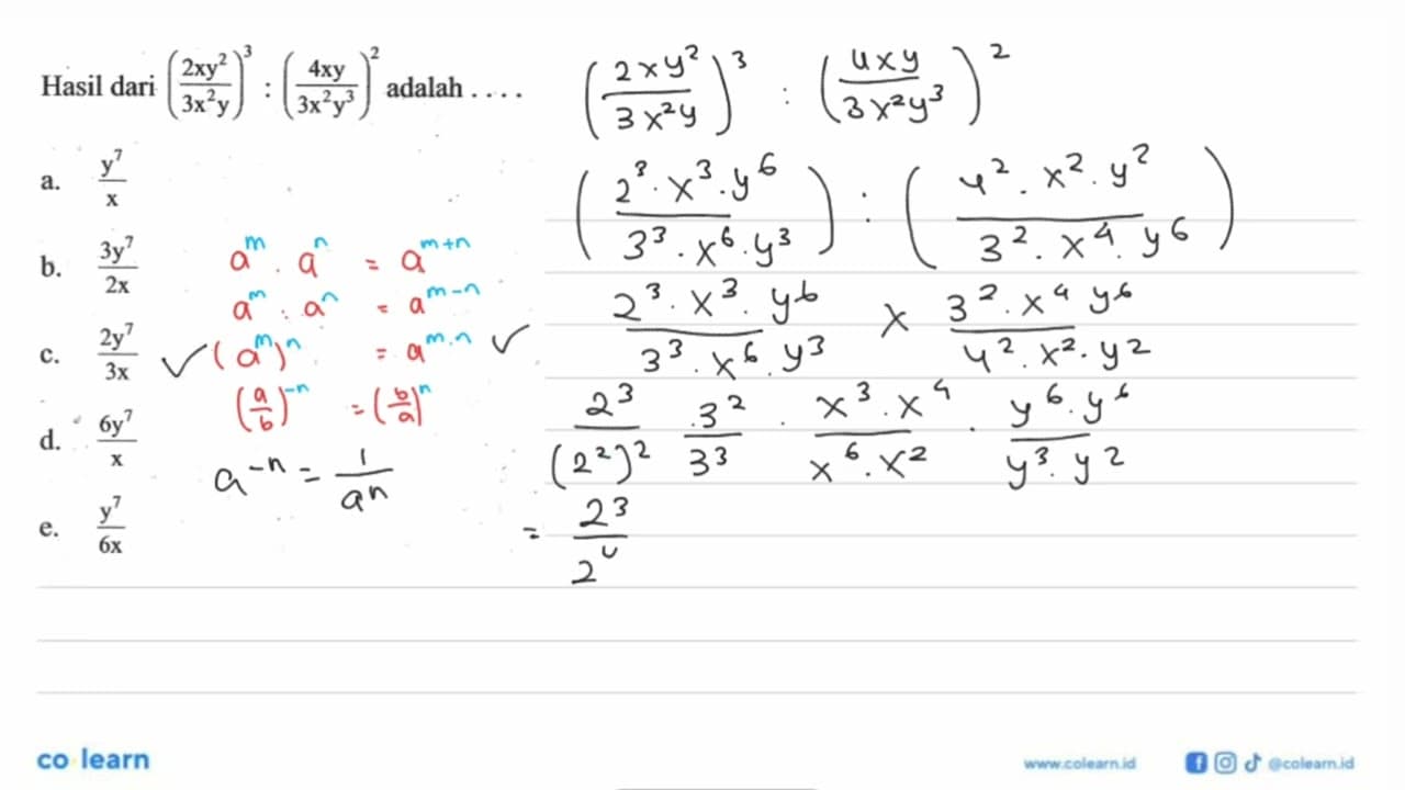 Hasil dari ((2x y^2)/(3x^2 y))^3:(4xy/3x^2 y^3)^2 adalah .