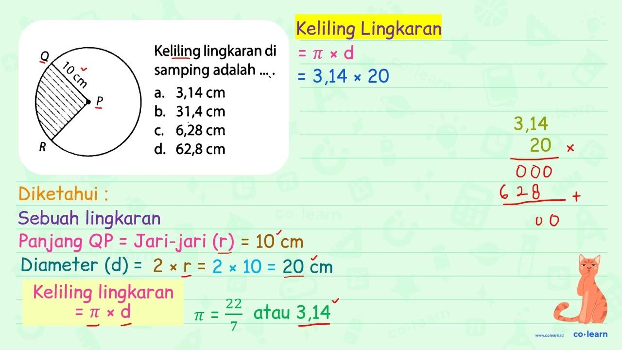 Keliling lingkaran di samping adalah .... a. 3,14 cm b.