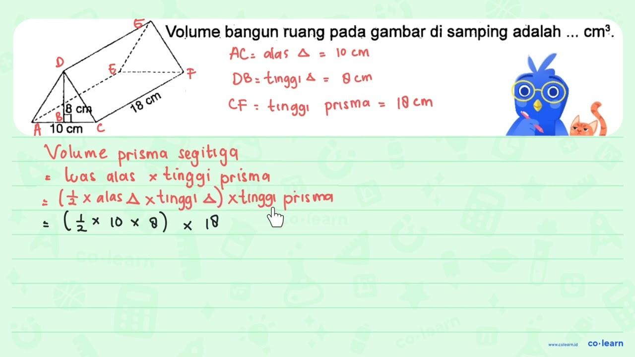 Volume bangun ruang pada gambar di samping adalah ... cm^3.