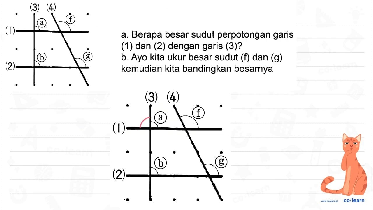 (3) (4) (1) a f (2) b g a. Berapa besar sudut perpotongan