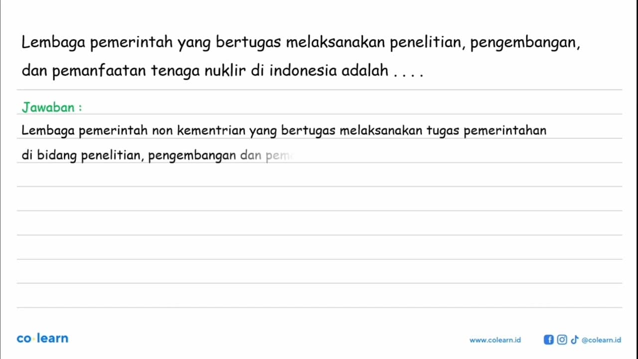 Lembaga pemerintah yang bertugas melaksanakan penelitian,