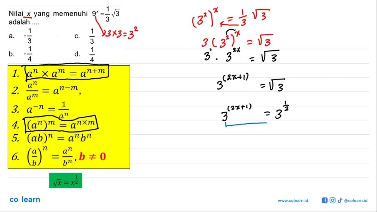 Nilai x yang memenuhi 9^x=1/3 akar(3) adalah ....