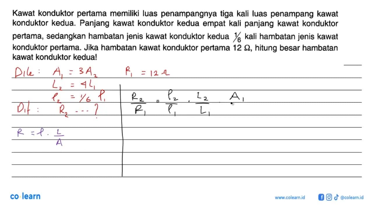 Kawat konduktor pertama memiliki luas penampangnya tiga