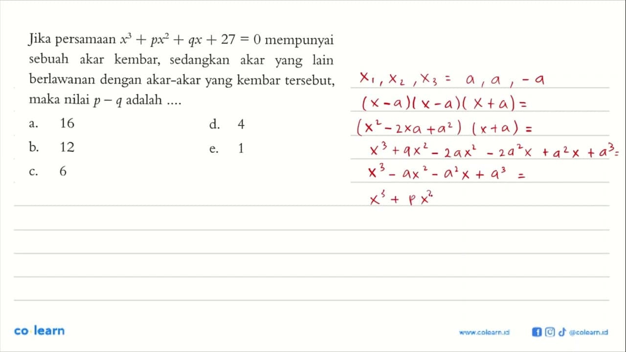 Jika persamaan x^3+px^2+qx+27=0 mempunyai sebuah akar