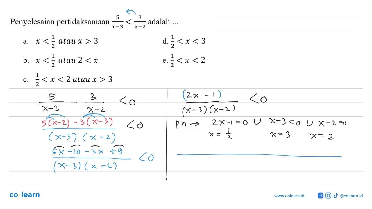 Penyelesaian pertidaksamaan 5/(x-3)<3/(x-2) adalah...