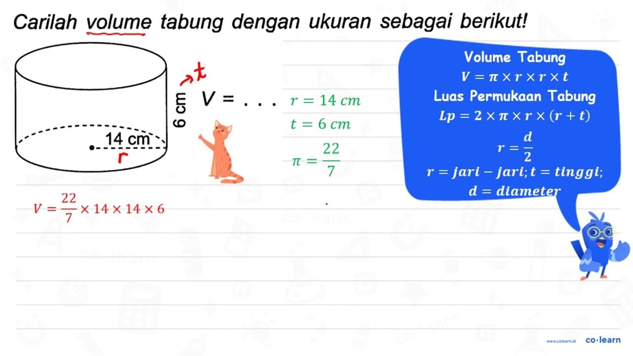 Carilah volume tabung dengan ukuran sebagai berikut! 6 cm V