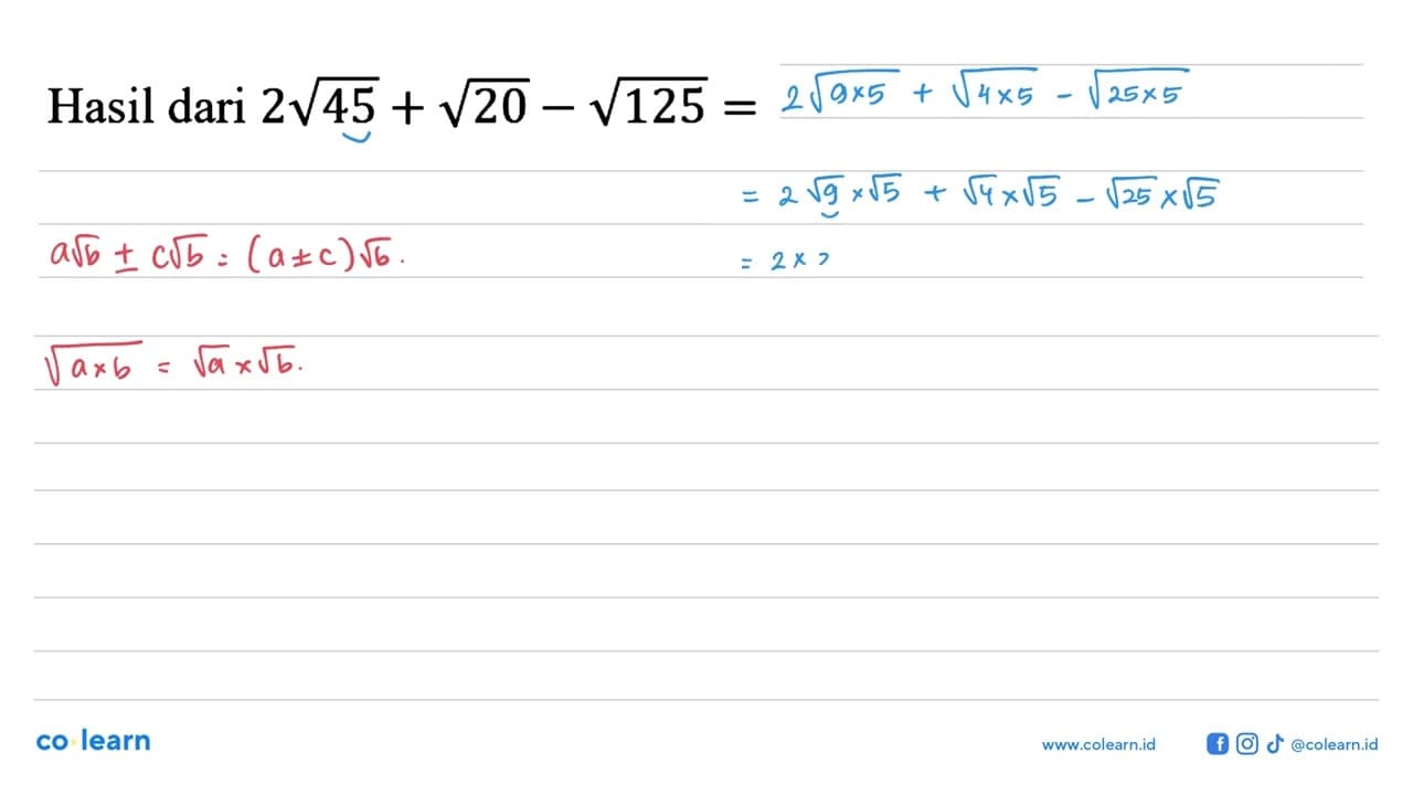 Hasil dari 2 45^1/2 + 20^1/2 - 125^1/2 =