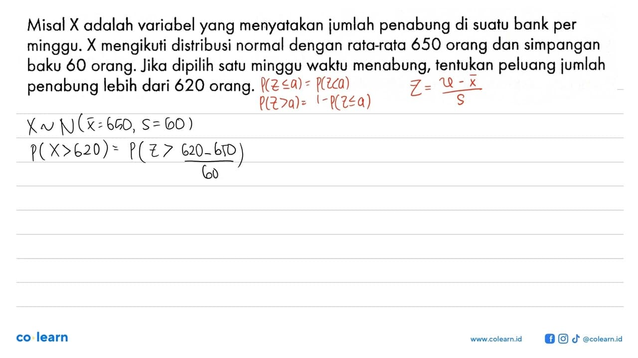 Misal X adalah variabel yang menyatakan jumlah penabung di