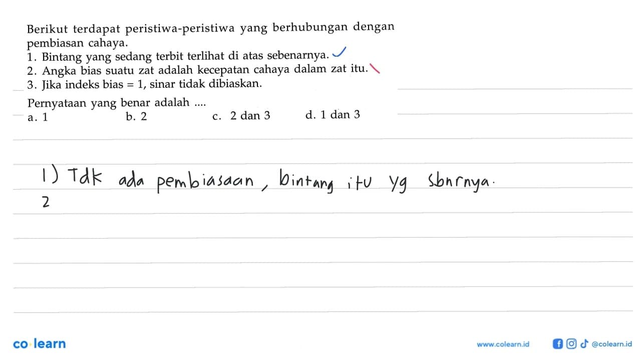 Berikut terdapat peristiwa-peristiwa yang berhubungan