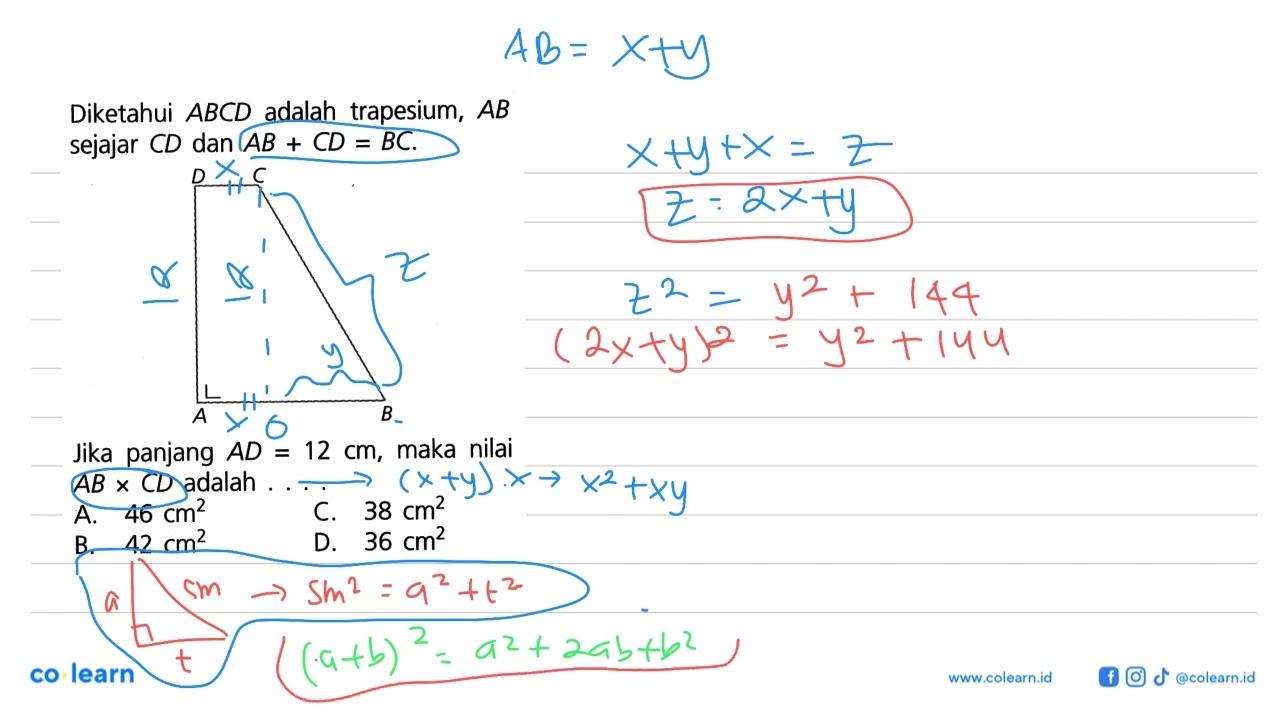 Diketahui ABCD adalah trapesium, AB sejajar CD dan AB+CD=BC