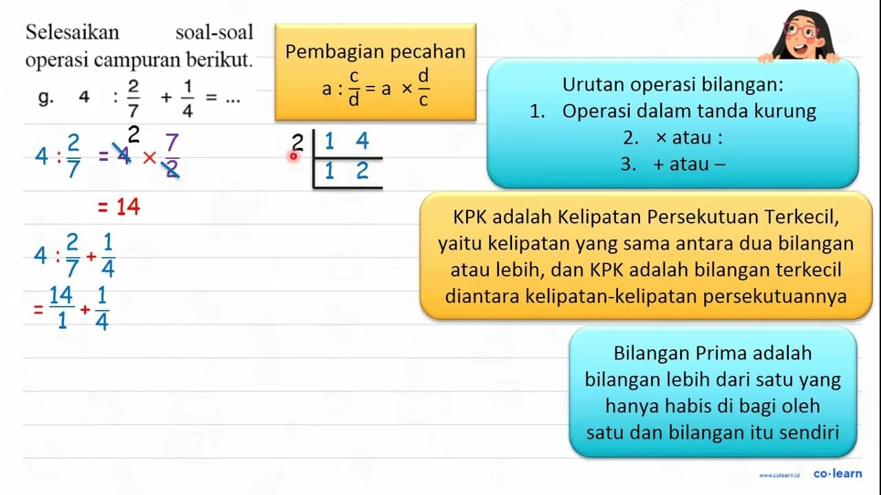 Selesaikan soal-soal operasi campuran berikut. g. 4: