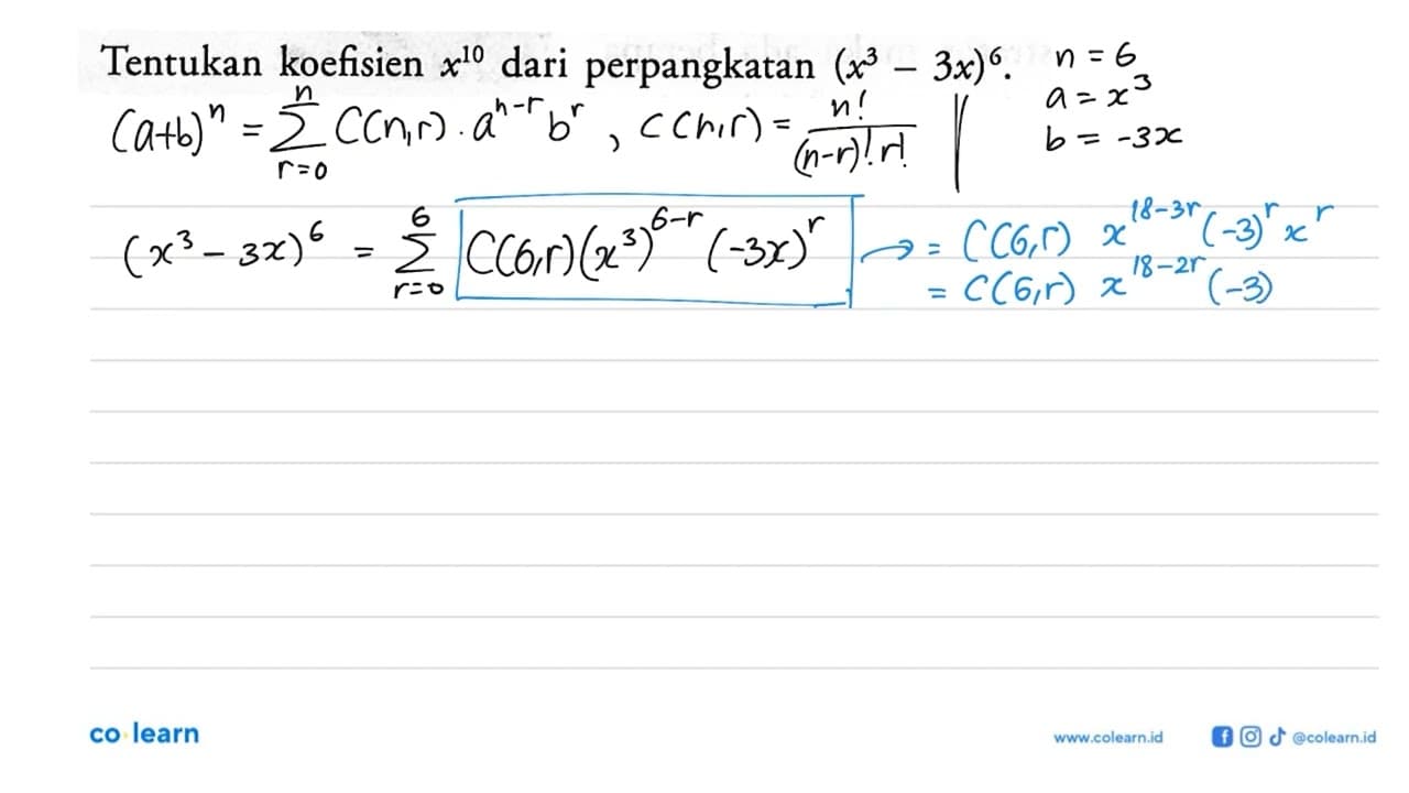 Tentukan koefisien x^10 dari perpangkatan (x^3-3x)^6.