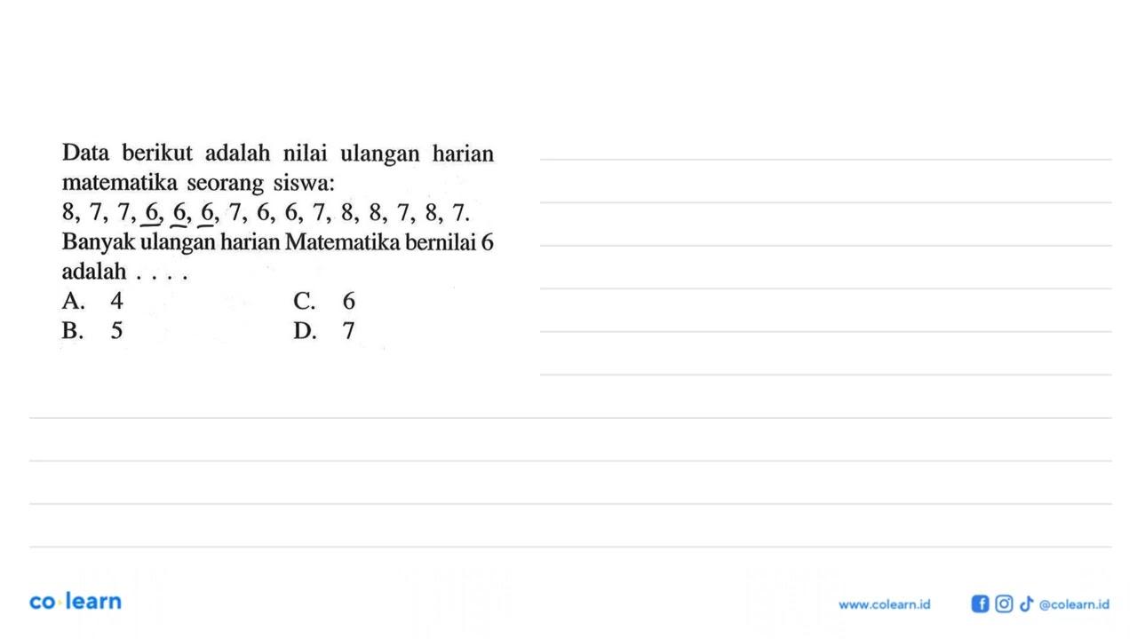 Data berikut adalah nilai ulangan harian matematika seorang