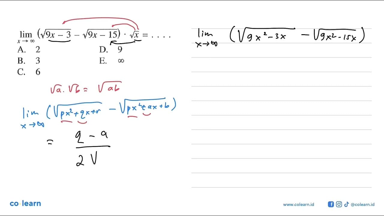 lim x-> tak hingga (akar(9x-3)-akar(9x-15)).akar(x)=