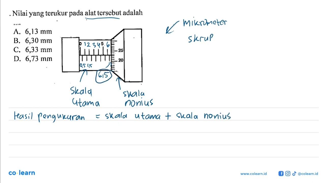 Nilai yang terukur pada alat tersebut adalah