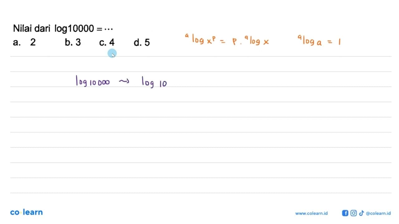Nilai dari log 10000 = ...